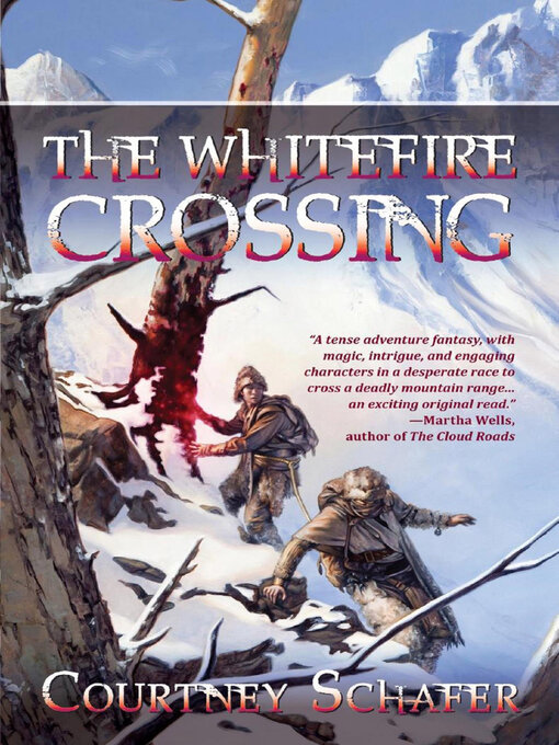 Title details for The Whitefire Crossing by Courtney Schafer - Available